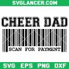 Cheer Dad Scan For Payment